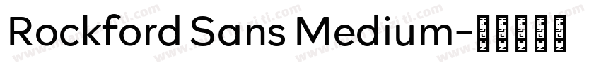 Rockford Sans Medium字体转换